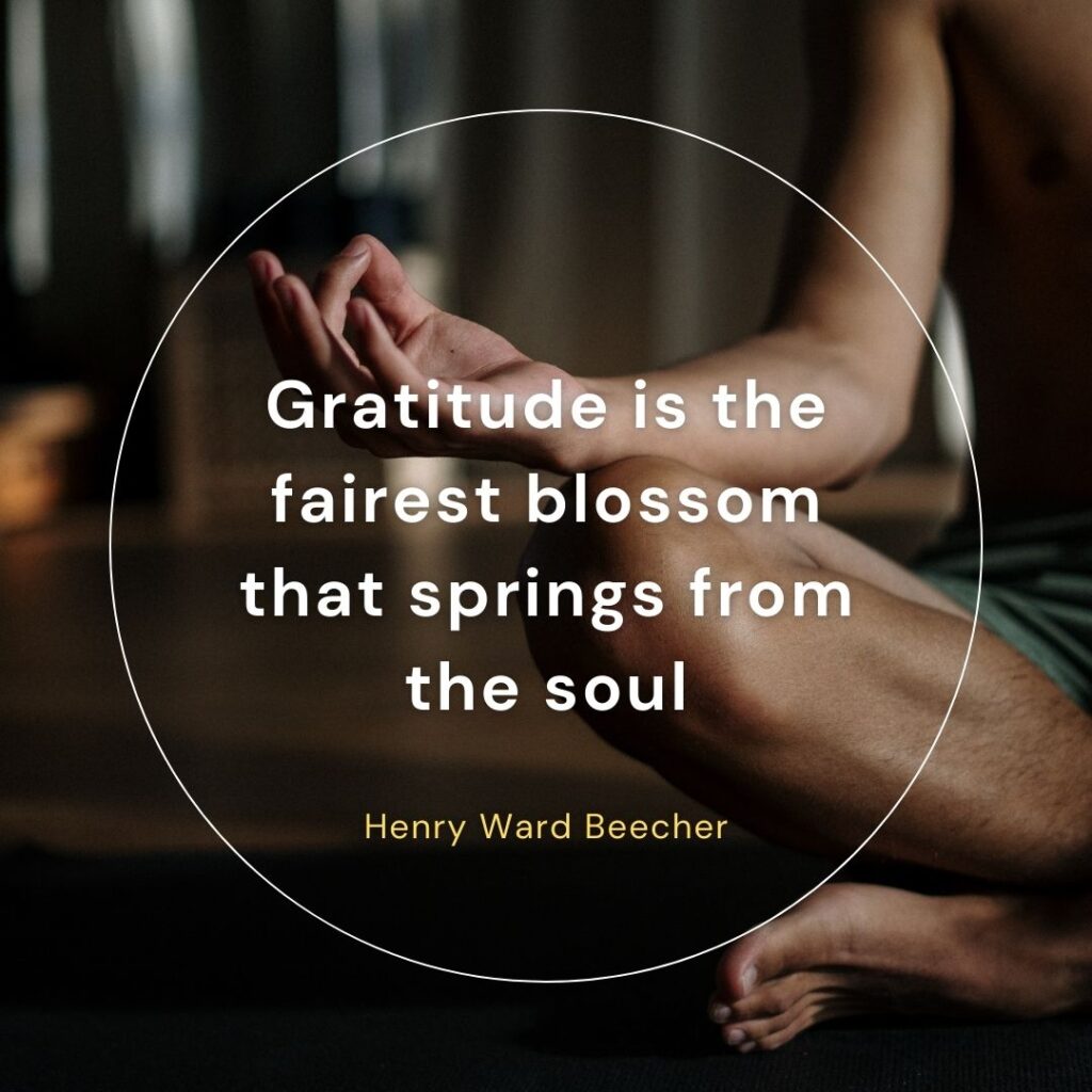 Gratitude quotes to end a yoga class by Henry Ward Beecher